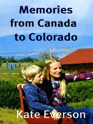 cover image of Memories from Canada to Colorado